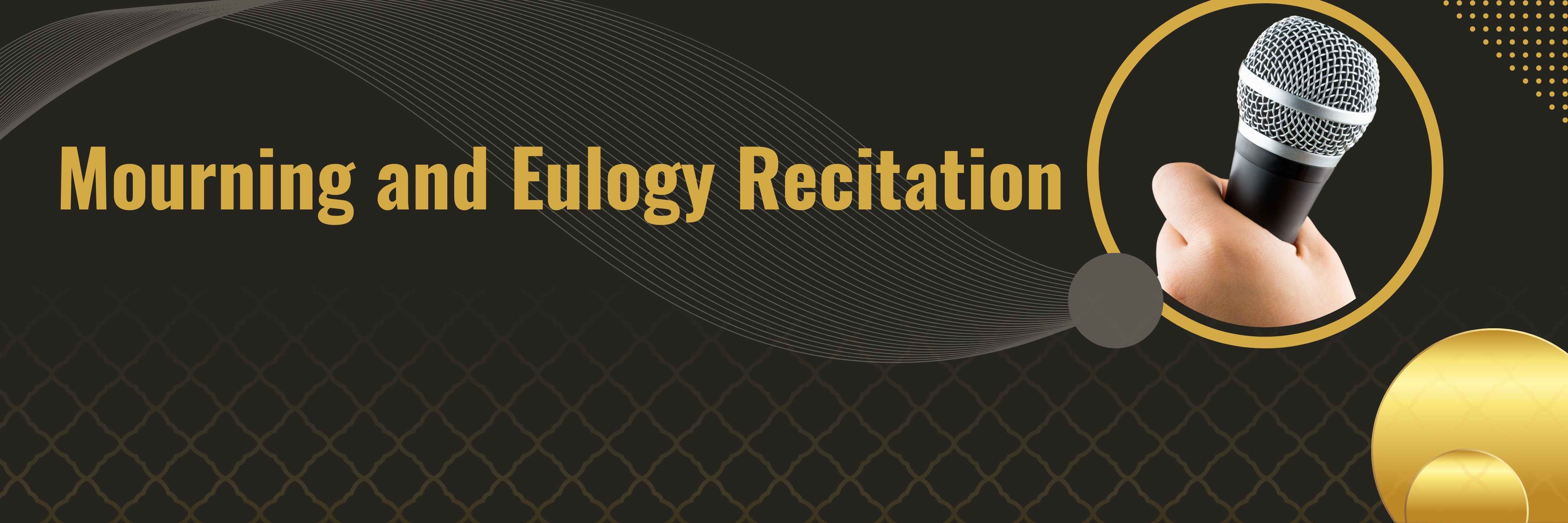 Mourning and Eulogy Recitation